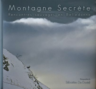 Ouvrage Montagne Secrète – Rencontres sauvages en Belledonne